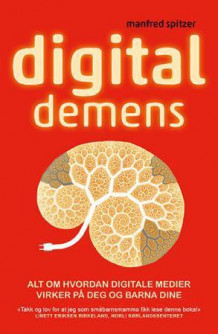 Digital demens av Manfred Spitzer (Heftet)