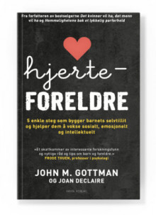 Hjerteforeldre av John M. Gottman og Joan Declaire (Innbundet)