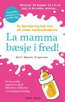 La mamma bæsje i fred! av Malin Meekatt Birgersson (Ebok)