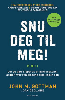 Snu deg til meg! av John M. Gottman (Heftet)