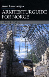 Arkitekturguide for Norge av Arne Gunnarsjaa (Innbundet)