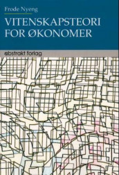 Vitenskapsteori for økonomer av Frode Nyeng (Heftet)