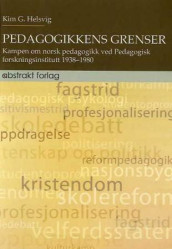 Pedagogikkens grenser av Kim G. Helsvig (Heftet)