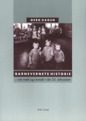 Barnevernets historie av Gerd Hagen (Heftet)