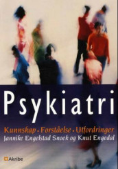 Psykiatri av Knut Engedal og Jannike Engelstad Snoek (Heftet)