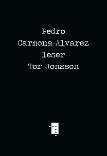 Pedro Carmona-Alvarez leser Tor Jonsson av Pedro Carmona-Alvarez (Heftet)