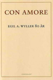 Con amore av Egil A. Wyller (Heftet)