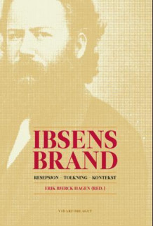 Ibsens Brand av Erik Bjerck Hagen (Innbundet)
