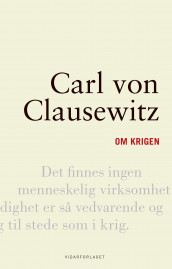 Om krigen av Carl von Clausewitz (Ebok)