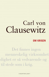 Om krigen av Carl von Clausewitz (Innbundet)