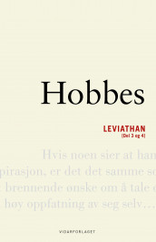 Leviathan, eller En kirkelig og sivil stats innhold, form og makt av Thomas Hobbes (Innbundet)