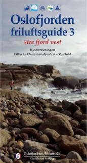Oslofjorden friluftsguide 3 av Bjørn Brænd, Kjetil Johannessen og Rune Svensson (Heftet)