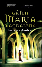 Gåten Maria Magdalena av Laurence Gardner (Heftet)