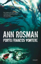 Porto Francos voktere av Ann Rosman (Ebok)