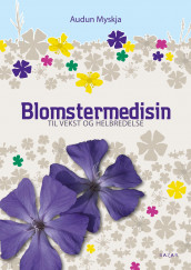 Blomstermedisin av Audun Myskja (Heftet)