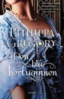 Den blå hertuginnen av Philippa Gregory (Ebok)