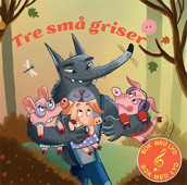 Tre små griser av Jacob Grimm og Wilhelm Grimm (Kartonert)