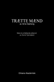 Trætte mænd av Arne Garborg (Innbundet)