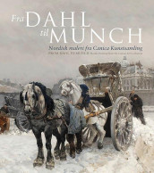 Fra Dahl til Munch = From Dahl to Munch (Innbundet)