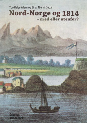 Nord-Norge og 1814 (Innbundet)