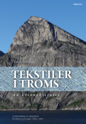 Tekstiler i Troms av Torunn Sedolfsen (Innbundet)