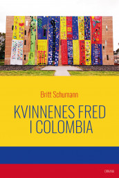 Kvinnenes fred i Colombia av Britt Schumann (Heftet)