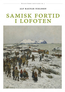 Samisk fortid i Lofoten av Alf Ragnar Nielssen (Innbundet)
