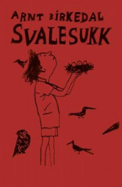 Svalesukk av Arnt Birkedal (Ebok)