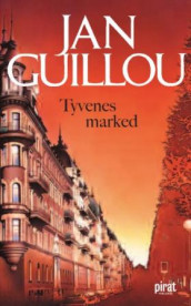 Tyvenes marked av Jan Guillou (Heftet)