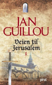 Veien til Jerusalem av Jan Guillou (Innbundet)