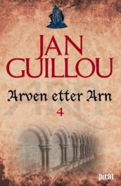 Arven etter Arn av Jan Guillou (Innbundet)