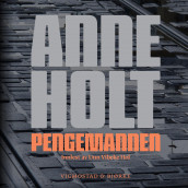 Pengemannen av Anne Holt (Nedlastbar lydbok)