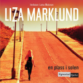 En plass i solen av Liza Marklund (Nedlastbar lydbok)