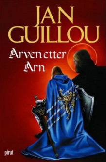 Arven etter Arn av Jan Guillou (Ebok)