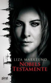 Nobels testamente av Liza Marklund (Heftet)