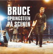 Bruce Springsteen av Dave Marsh (Innbundet)