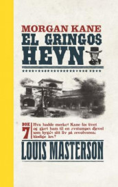 El Gringos hevn av Louis Masterson (Innbundet)