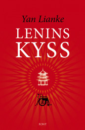 Lenins kyss av Yan Lianke (Innbundet)