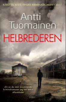 Helbrederen av Antti Tuomainen (Ebok)