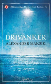 Drivanker av Alexander Maksik (Heftet)