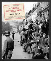 Norges fotoalbum 1940-1949 av Alf R. Jacobsen (Innbundet)