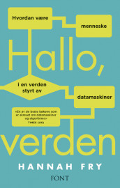 Hallo, verden av Hannah Fry (Ebok)