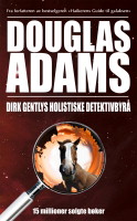 Dirk Gentlys holistiske detektivbyrå av Douglas Adams (Innbundet)
