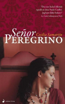 Señor Peregrino av Cecilia Samartin (Heftet)