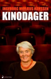 Kinodager av Ingeborg Moræus Hanssen (Innbundet)