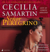 Señor Peregrino av Cecilia Samartin (Lydbok-CD)
