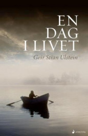 En dag i livet av Geir Stian Ulstein (Innbundet)