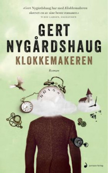 Klokkemakeren av Gert Nygårdshaug (Heftet)