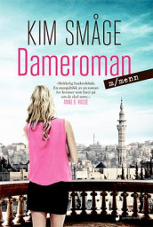 Dameroman m/menn av Kim Småge (Ebok)