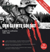 Den glemte soldat av Guy Sajer (Lydbok-CD)